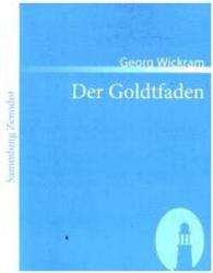 Der Goldtfaden (Sammlung Zenodot) （2007. 140 S. 220 mm）