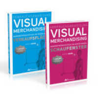 Gebrauchsanweisung Visual Merchandising Band 1 Schaufenster und Band 2 Verkaufsfl&auml;che im Set : Schaufenster; Verkaufsfl&auml;che. Warenpr&auml;sentation im Modehandel （2., bearb. Aufl., erw. Aufl.）