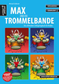 Max und die Trommelbande : Das ultimative Schlagzeugbuch für Kinder. Mit Download & Bonus （9., überarb. Aufl. 2021. 144 S. Noten, m. Abb. 290 mm）