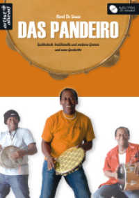 Das Pandeiro, m. Audio-CD (Mixed Mode) : Spieltechnik, traditionelle & moderne Grooves und seine Geschichte (inkl. Audio-/Video-CD). Lehrbuch für Percussion. Spielbuch. Musiknoten （2010. 128 S. m. Noten. 297 mm）