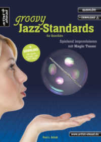 Ein halbes Dutzend Groovy Jazz-Standards, für Flöte, m. Audio-CD : Spielend Improvisieren mit Magic Tones （2. Aufl. 2017. 36 S. m. Noten. 297 mm）