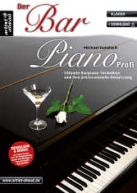 Der Bar-Piano Profi : Stilvolle Barpiano-Techniken und ihre professionelle Umsetzung. Mit Download & Bonus （5., überarb. Aufl. 2021. 152 S. m. Noten. 297 mm）