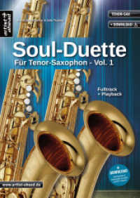 Soul Duette für Tenor-Saxophon Vol.1 : Sechs Playalongs für zwei Tenor- oder Alt- und Tenor-Saxophon (inkl. Audio-Download) （3. Aufl. 2020. 62 S. Noten. 297 mm）