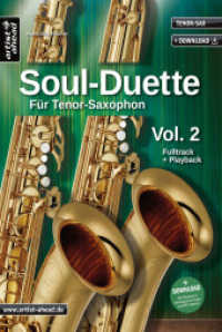 Soul Duette für Tenor-Saxophon Vol.2 : Sechs Playalongs für zwei Tenor- oder Alt- und Tenor-Saxophon (inkl. Download) （3. Aufl. 2020. 74 S. Noten. 297 mm）