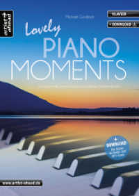 Lovely Piano Moments : 14 zauberhaft-romantische, leicht spielbare Klavierballaden (inkl. Audio-Download) （2. Aufl. 2020. 48 S. Noten. 297 mm）
