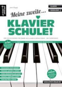 Meine zweite Klavierschule! : Der leichte Einstieg für Kinder ab 8 Jahren & Erwachsene - die Fortsetzung (inkl. QR-Codes + Audio-Download). Klaviernoten für Anfänger. Lehrbuch für Piano. Fingerübungen （7. Aufl. 2021. 72 S. 297 mm）