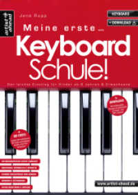 Meine erste Keyboardschule! : Der leichte Einstieg für Kinder ab 6 Jahren & Erwachsene (inkl. QR-Codes + Audio-Download). Keyboard lernen für Anfänger. Keyboardnoten. Fingerübungen （8., überarb. Aufl. 2021. 68 S. 297 mm）