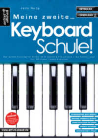 Meine zweite Keyboardschule! : Der leichte Einstieg für Kinder ab 6 Jahren & Erwachsene - die Fortsetzung (inkl. QR-Codes + Audio-Download). Einfach Keyboard lernen für Anfänger. Keyboardnoten （2. Aufl. 2020. 72 S. 297 mm）