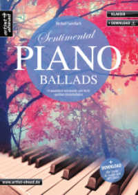 Sentimental Piano Ballads : 14 romantisch-verträumte, sehr leicht spielbare Klavierballaden (inkl. Download) （2018. 44 S. 297 mm）