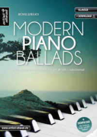 Modern Piano Ballads : 14 schöne & leicht spielbare Klavierballaden (inkl. QR-Codes + Audio-Download). Gefühlvolle, romantische Klavierstücke. Spielstücke für Klavier. Klaviernoten für Anfänger （2020 44 S.  297 mm）