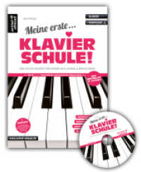 Meine erste Klavierschule + Audio-CD! : Der leichte Einstieg für Kinder ab 8 Jahren, Jugendliche & erwachsene Anfänger (inkl. QR, Audio-Download + CD). Lehrbuch. Piano. Klavierstücke. Klaviernoten （2021. 120 S. 297 mm）