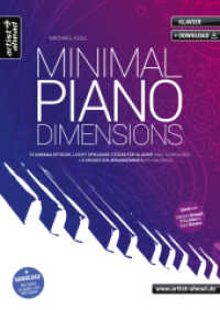 Minimal Piano Dimensions : 16 minimalistische, leicht spielbare Stücke für Klavier (inkl. Audio-Download) + 5 Orchester-Playalongs. Im Stil von Einaudi, Glass, Zimmer, Tiersen. Minimal Music. Klaviernoten （2022. 68 S. 297 mm）