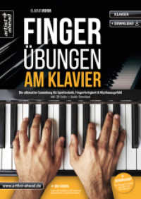 Fingerübungen am Klavier : Die ultimative Sammlung für Spieltechnik, Fingerfertigkeit & Rhythmusgefühl (inkl. QR-Codes + Audio-Download). Fingertraining für Piano. Klaviernoten für Anfänger （2022. 48 S. 297 mm）