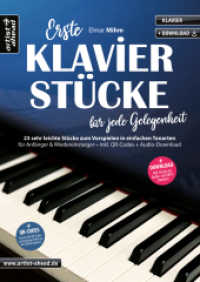 Erste Klavierstücke für jede Gelegenheit : 23 sehr leichte Stücke zum Vorspielen in einfachen Tonarten - für Anfänger & Wiedereinsteiger (inkl. QR-Codes + Audio-Download). Romantische Klaviernoten （2025. 40 S. 297 mm）