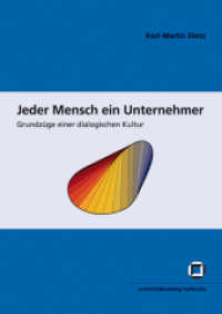 Jeder Mensch ein Unternehmer: Grundzüge einer dialogischen Kultur