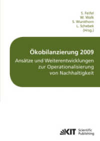 Ökobilanzierung 2009: Ansätze und Weiterentwicklungen zur Operationalisierung von Nachhaltigkeit; Tagungsband der fünften Ökobilan