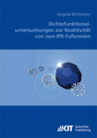 Dichtefunktionaluntersuchungen zur Reaktivit&auml;t von non-IPR-Fullerenen : Dissertationsschrift （2010. II, 128 S. graph. Darst. 21 cm）