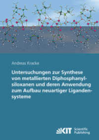 Untersuchungen zur Synthese von metallierten Diphosphanylsiloxanen und deren Anwendung zum Aufbau neuartiger Ligandensys : Dissertationsschrift （2011. 123 S. Ill., graph. Darst. 21 cm）