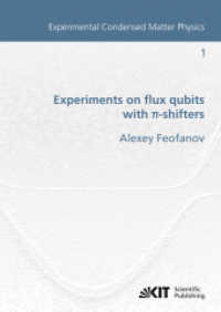 Experiments on flux qubits with pi-shifters : Dissertationsschrift (Experimental Condensed Matter Physics 1) （2011. XI, 110 S. Ill., graph. Darst. 24 cm）