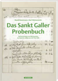 Das Sankt Galler Probenbuch. Aufzeichnungen von Münzproben der Stadt St. Gallen von 1617 bis 1695, 1. Auflage 2024 （Auflage 2024. 2024. 312 S. schwarz-weiß bebildert. 29.7 cm）