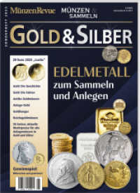 Sonderheft Gold & Silber : Anlagemünzen in Gold und Silber （4. Aufl. 2025. 134 S. durchgehend farbig. 29 cm）