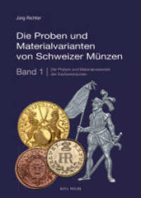 Die Proben und Materialvarianten von Schweizer Münzen Bd.1 : Die Proben und Materialvarianten der Kantonsmünzen （Auflage 2016. 2016. 336 S. m. zahlr. farb. Abb. 24 cm）