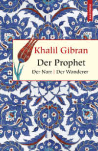Der Prophet. Der Narr. Der Wanderer (Geschenkbuch Weisheit 1) （2010. 256 S. 194 mm）