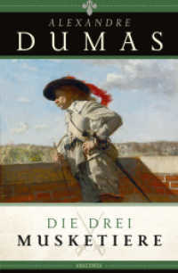 Die drei Musketiere (Die drei Musketiere-Trilogie 1) （2011. 768 S. 193 mm）