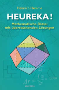 Heureka! : 98 Mathe-Rätsel （2012. 112 S. m. zahlr. Abb. 194 mm）