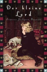 Frances Hodgson Burnett, Der kleine Lord (Roman) : Vollständige, ungekürzte Ausgabe (Anaconda Kinderbuchklassiker 5) （2012. 224 S. 194 mm）