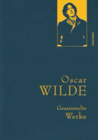 Oscar Wilde, Gesammelte Werke : Gebunden in feinem Leinen mit goldener Schmuckprägung. Enthält u.a. Das Bildnis des Dorian Gray & Märchen (Anaconda Gesammelte Werke 9) （2013. 800 S. 219 mm）
