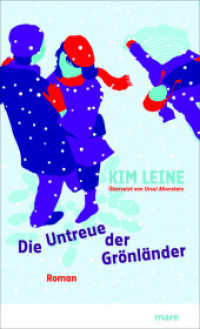 Die Untreue der Grönländer : Roman （2. Aufl. 2011. 334 S. 210 mm）