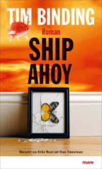 Ship Ahoy : Roman （2012. 360 S. 210 mm）
