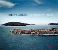 Mittelmeer （2016. 144 S. 82 Fotografien; teilweise doppelseitig, Beil.: Faltkte. 2）