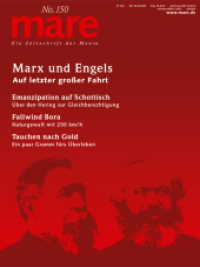mare - Die Zeitschrift der Meere / No. 150 / Marx und Engels : Auf letzter großer Fahrt (mare - die Zeitschrift der Meere 150) （2022. 130 S. 280 mm）