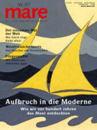 mare - Die Zeitschrift der Meere / No. 157 / Aufbruch in die Moderne : Wie wir vor hundert Jahren das Meer entdeckten (mare - die Zeitschrift der Meere 157) （2023. 130 S. 280 mm）