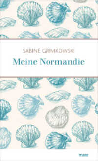 Meine Normandie （2022. 160 S. 211 mm）