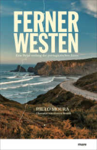 Ferner Westen : Eine Reise entlang der portugiesischen Küste （2022. 304 S. 211 mm）