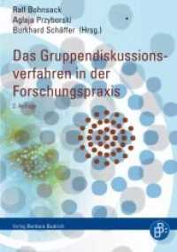 Das Gruppendiskussionsverfahren in der Forschungspraxis （2. Aufl. 2010. 304 S. 24 cm）