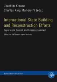 International State Building and Reconstruction Efforts : Experience Gained and Lessons Learned Edited for the German Aspen Institute （2010. 177 S. 210 mm）