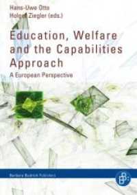 Education, Welfare and the Capabilities Approach : A European Perspective （2018. 240 S. 210 mm）