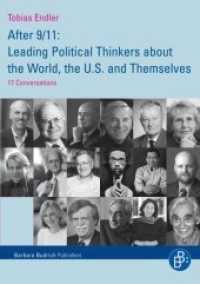 After 9/11: Leading Political Thinkers about the World, the U.S. and Themselves : 17 Conversations （2011. 219 S. 210 mm）