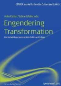 Engendering Transformation - Post-socialist Experiences on Work, Politics, and Culture : Post-socialist Experiences on Work, Politics, and Culture (GENDER Sonderheft 1) （2011. 140 S. 24 cm）
