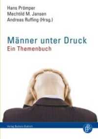 Männer unter Druck : Ein Themenbuch （2012. 314 S. 210 mm）