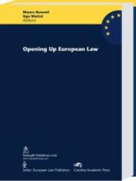 欧州法の開放<br>Opening Up European Law : The Common Core Project towards Eastern and South Eastern Europe （2007. XX, 283 S. 228 mm）
