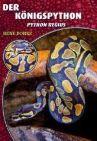 Der Königspython : Python regius (Art für Art Riesenschlangen 3) （7. Aufl. 2021. 64 S. zahlreiche Abbildungen. 21 cm）