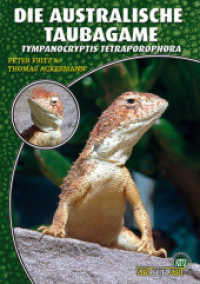 Die Australische Taubagame : Tympanocryptis tetraporophora (Buchreihe Art für Art Terraristik) （2012. 64 S. zahlreiche Farbfotos. 21 cm）