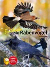 Entdecke die Rabenvögel : 20 tolle Sticker (Entdecke - Die Reihe mit der Eule 10) （2. Aufl. 2013. 56 S. Beil.: 20 Sticker. 28 cm）