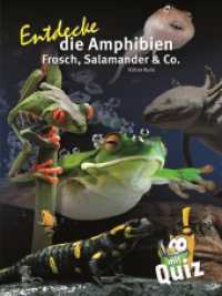Entdecke die Amphibien (Entdecke - Die Reihe mit der Eule 9) （1. Aufl. 2012. 56 S. m. zahlr. Abb. 28 cm）