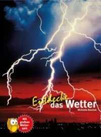 Entdecke das Wetter (Entdecke - Die Reihe mit der Eule) （2. Aufl. 56 S. 28 cm）